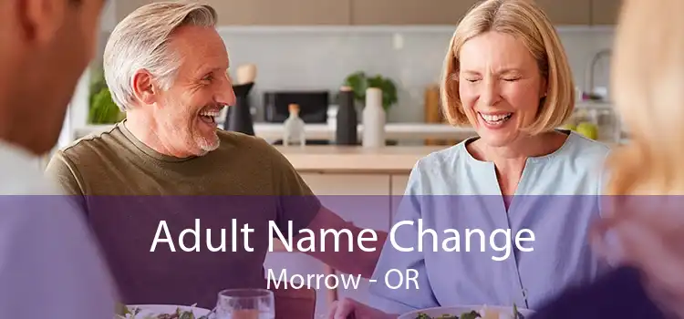  Adult Name Change Morrow - OR