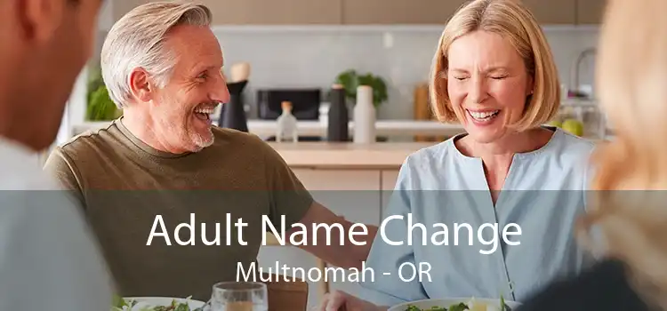  Adult Name Change Multnomah - OR