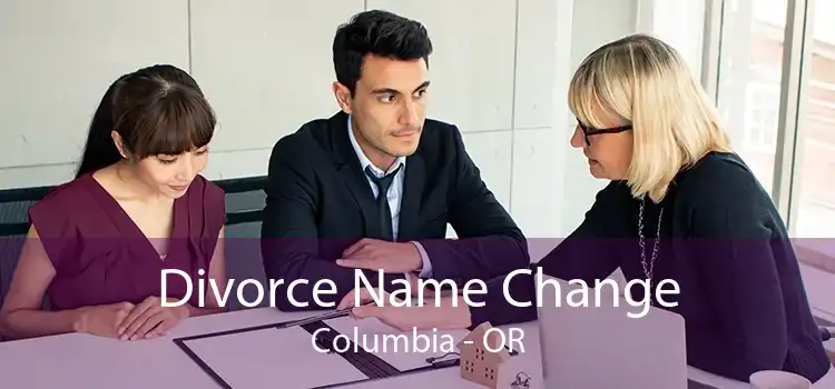  Divorce Name Change Columbia - OR