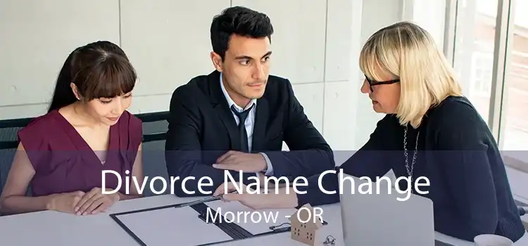  Divorce Name Change Morrow - OR