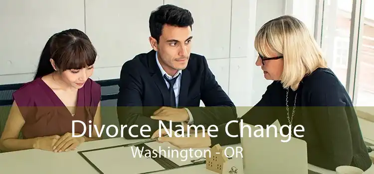  Divorce Name Change Washington - OR