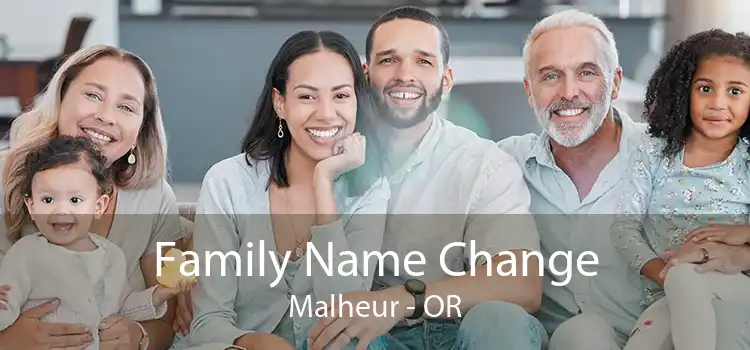  Family Name Change Malheur - OR