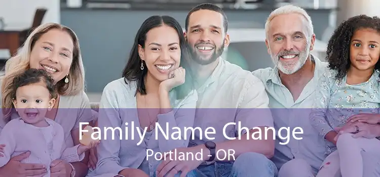  Family Name Change Portland - OR