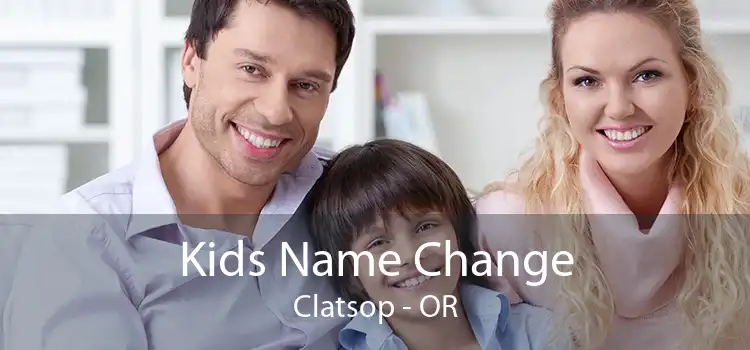  Kids Name Change Clatsop - OR