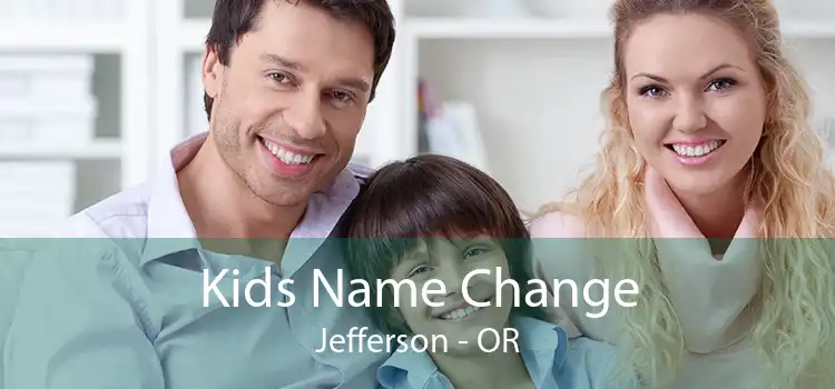  Kids Name Change Jefferson - OR