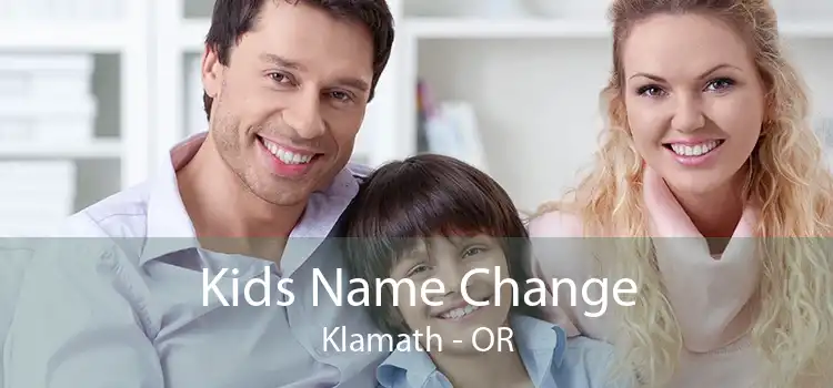  Kids Name Change Klamath - OR