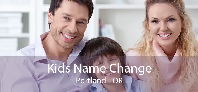  Kids Name Change Portland - OR