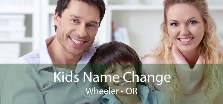  Kids Name Change Wheeler - OR