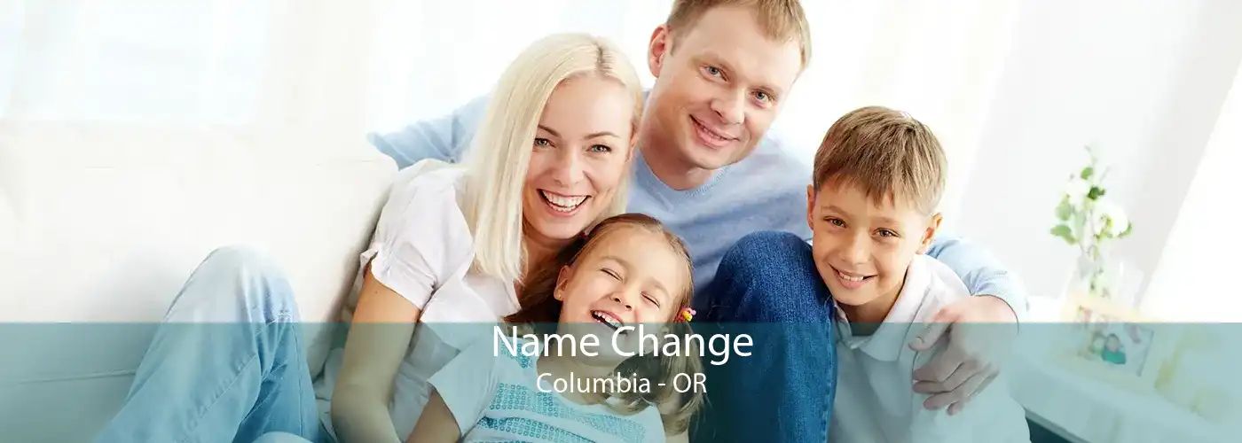  Name Change Columbia - OR