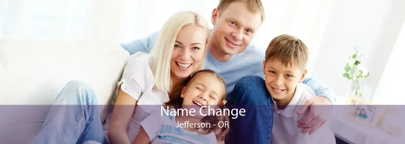  Name Change Jefferson - OR
