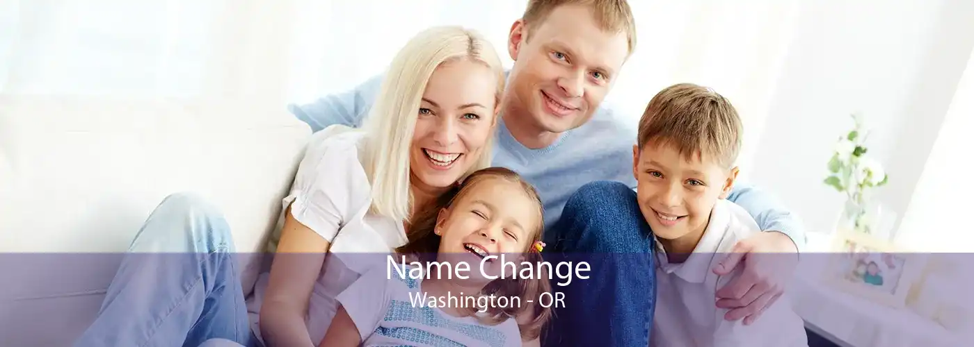  Name Change Washington - OR